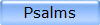Psalms